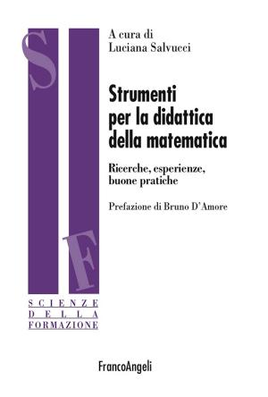 Cover of the book Strumenti per la didattica della matematica. Ricerche, esperienze buone pratiche by Lidia Tarantini