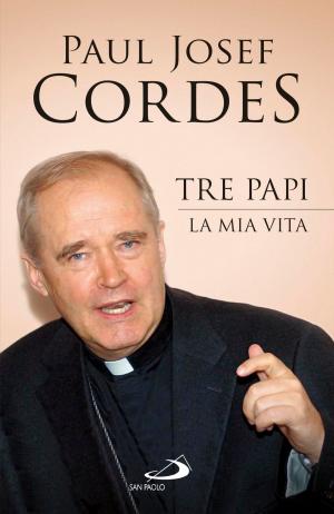Cover of the book Tre Papi. La mia vita by Romano Penna