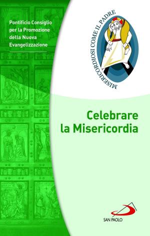 Cover of the book Celebrare la Misericordia by Angelo Comastri