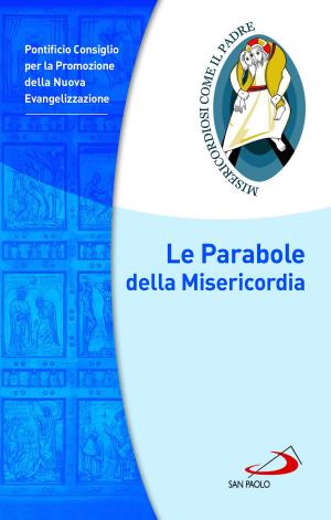 Cover of the book Le Parabole della Misericordia by Gianfranco Ravasi