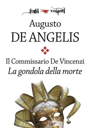 Cover of the book Il commissario De Vincenzi. La gondola della morte by Gabriele D'Annunzio