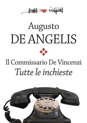 Book cover of Il commissario De Vincenzi. Tutte le inchieste