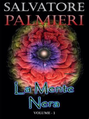 Cover of the book La Mente Nera - (volume 1°) by Fabrizio Baroni