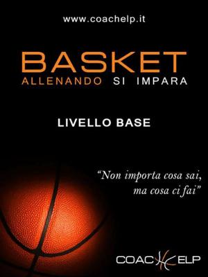 Cover of the book Basket - Allenando si impara by Fabrizio Rinaldi