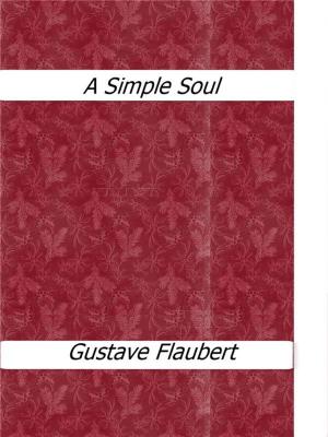 Cover of the book A Simple Soul by Gustave Flaubert
