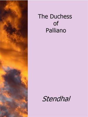 Cover of the book The Duchess of Palliano by Stendhal