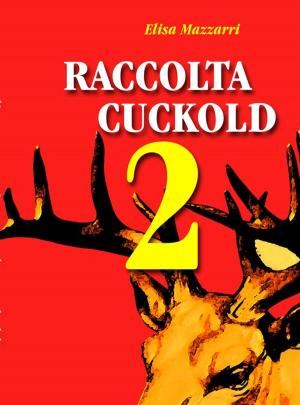 Cover of the book Raccolta Cuckold 2 by Jessica Hart