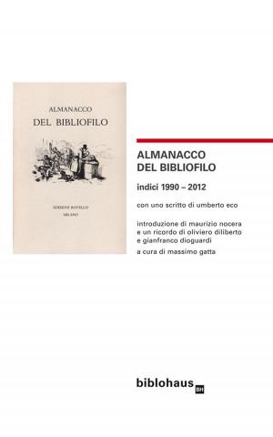 Cover of the book Almanacco del Bibliofilo by Anna Faktorovich