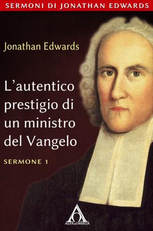 Cover of the book L'autentico prestigio di un ministro del Vangelo by John Piper