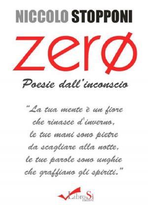 Cover of the book Zero. Poesie dall'inconscio by Anmarie Uber