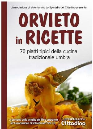 Cover of the book Orvieto in ricette by Mario Tiberi