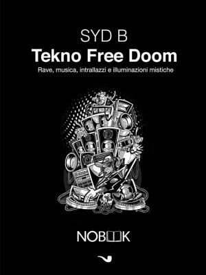 Cover of the book Tekno Free Doom by Edward Pomerantz