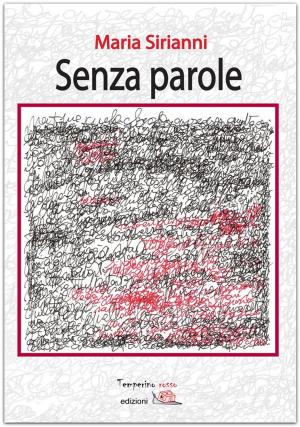 Cover of the book Senza parole by Mariarcangela Poy