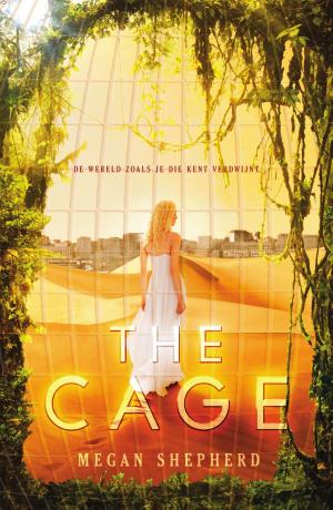 Cover of the book The Cage by Jesse van der Velde, Annemieke de Kroon