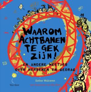 Cover of the book Waarom achtbanen te gek zijn! by Arend van Dam
