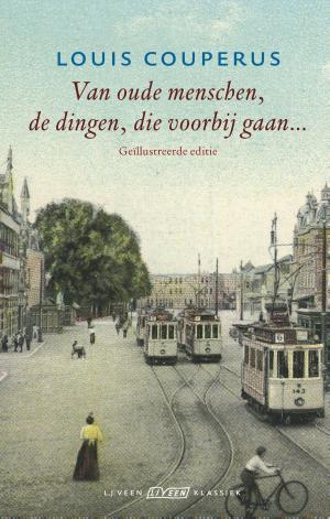 Cover of the book Van oude menschen, de dingen, die voorbijgaan by Menno Lanting
