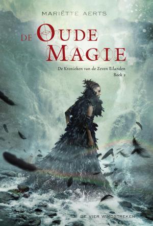 Cover of the book De oude magie by Lorilyn Roberts
