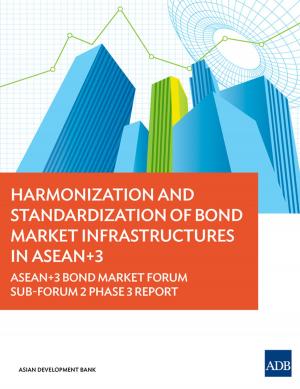 Cover of the book Harmonization and Standardization of Bond Market Infrastructures in ASEAN+3 by Asian Development Bank