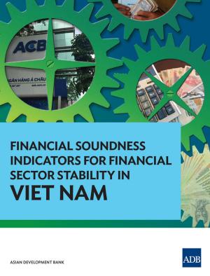 Cover of the book Financial Soundness Indicators for Financial Sector Stability in Viet Nam by Asian Development Bank