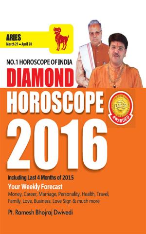 Cover of the book Diamond Horoscope 2016 : Aries by Dr. Kapil Kakar