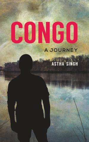 Cover of the book Congo: A Journey by Rukmini Dey