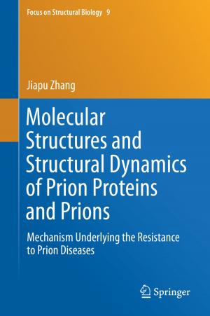 Cover of the book Molecular Structures and Structural Dynamics of Prion Proteins and Prions by Hendrik. Zwarensteyn