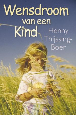 Cover of the book Wensdroom van een kind by Ina van der Beek