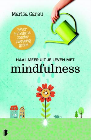 Cover of the book Haal meer uit je leven met mindfulness by Clinton Romesha