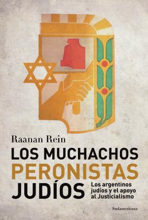 Cover of the book Los muchachos peronistas judíos by Santiago O'Donnell, Mariano Melamed