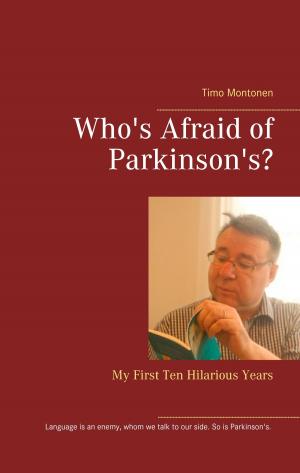 bigCover of the book Who's Afraid of Parkinson's? by 