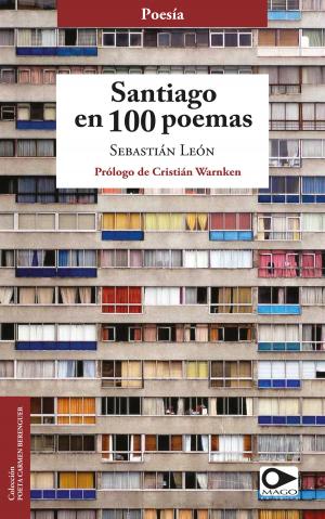 Cover of the book Santiago en 100 poemas by Horacio Carvallo