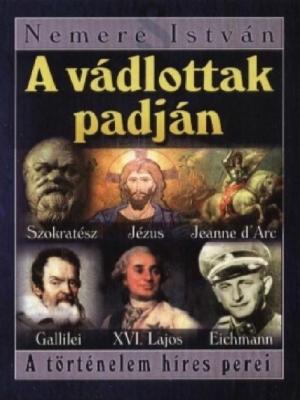 Cover of the book A vádlottak padján by Nemere István