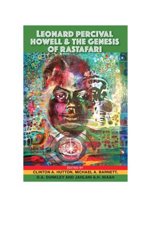 Cover of the book Leonard Percival Howell and the Genesis of Rastafari by Gerd Hankel