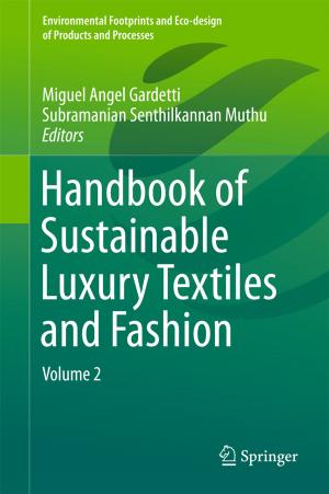 Cover of the book Handbook of Sustainable Luxury Textiles and Fashion by Takeshi Kawanaka, Yasushi Hazama