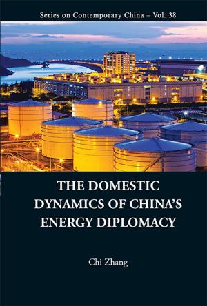 bigCover of the book The Domestic Dynamics of China's Energy Diplomacy by 