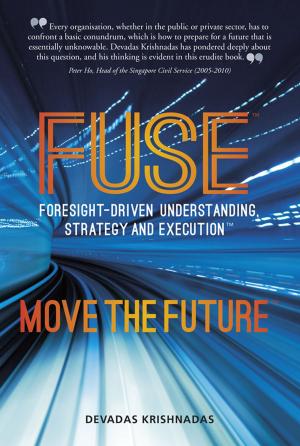 Cover of the book FUSE Move the Future by Chia Tet Fatt, David Astley