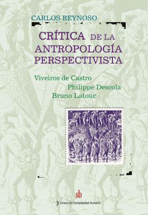 Cover of the book Crítica de la antropología perspectivista by Marina Alonso Bolaños