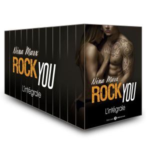 Cover of the book Rock You - L'intégrale by Rose M. Becker