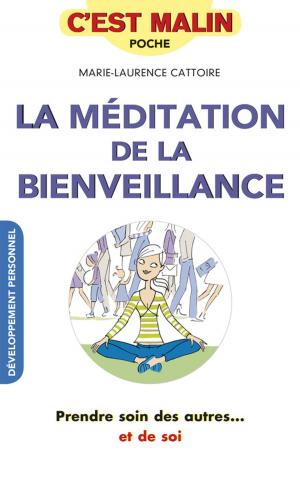 Cover of the book La méditation de la bienveillance, c'est malin by Florence le Bras
