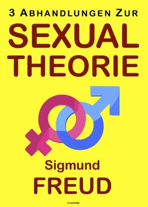 Cover of the book Drei Abhandlungen zur Sexualtheorie by Frédéric Soulié