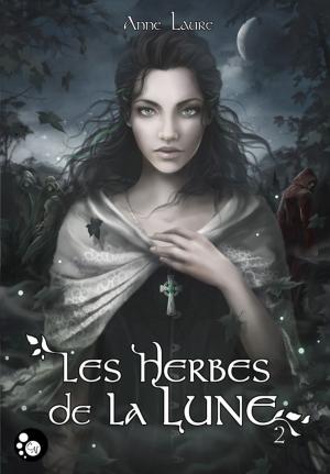 Cover of the book Les herbes de la lune, 2 by Anthony Boulanger