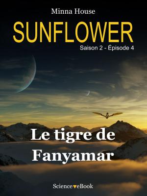Book cover of SUNFLOWER - Le tigre de Fanyamar