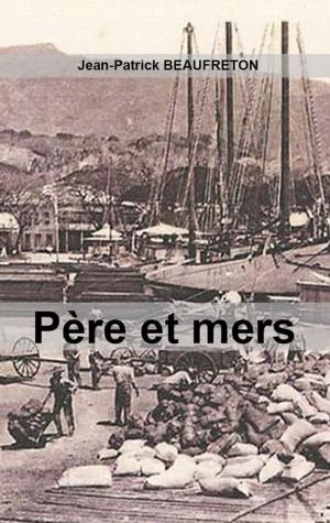Cover of the book Père et mers by Amélie Bosquet