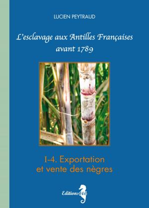 Book cover of I-4 Exportation et vente des nègres