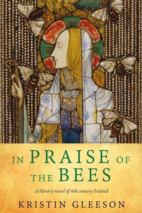 Cover of the book In Praise of the Bees by Kristin Gleeson, An Tig Beag Press