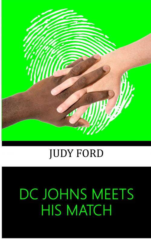 Cover of the book DC Johns Meets his Match by Judy Ford, Bernie Fazakerley Publications