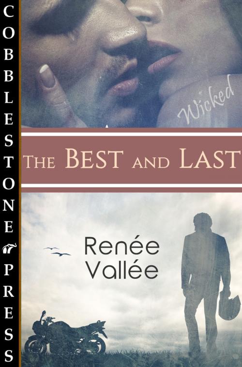Cover of the book The Best and Last by Renee Vallee, Cobblestone Press