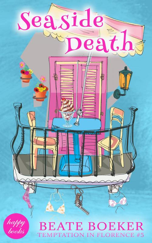 Cover of the book Seaside Death (Temptation in Florence #5) by Beate Boeker, Beate Boeker