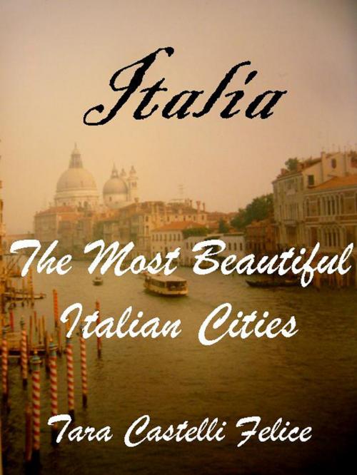 Cover of the book A walk through Italy by Tara Castelli Felice, Madreterra
