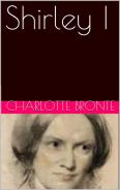 Cover of the book Shirley I by Charlotte Bronte, pb